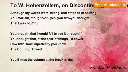Franklin P. Adams - To W. Hohenzollern, on Discontinuing The Conning Tower