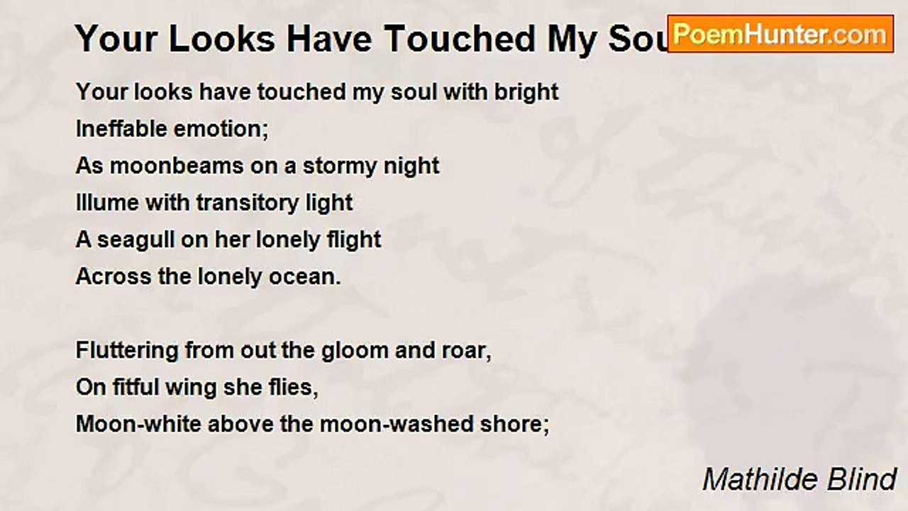 Mathilde Blind - Your Looks Have Touched My Soul