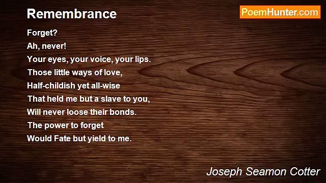 Joseph Seamon Cotter - Remembrance