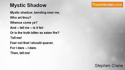Stephen Crane - Mystic Shadow
