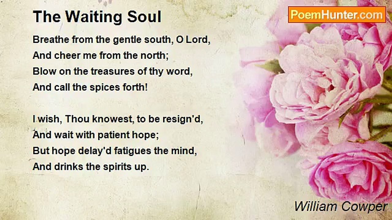 William Cowper - The Waiting Soul