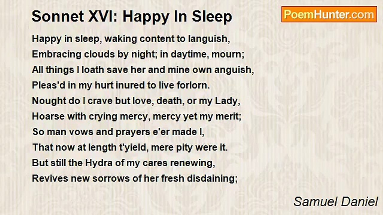 Samuel Daniel - Sonnet XVI: Happy In Sleep