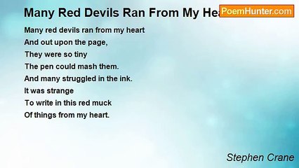 Stephen Crane - Many Red Devils Ran From My Heart