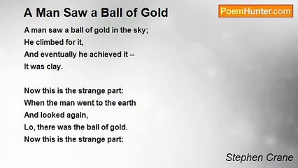 Stephen Crane - A Man Saw a Ball of Gold