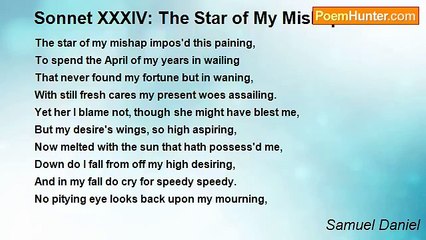 Samuel Daniel - Sonnet XXXIV: The Star of My Mishap