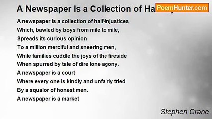 Stephen Crane - A Newspaper Is a Collection of Half-Injustices