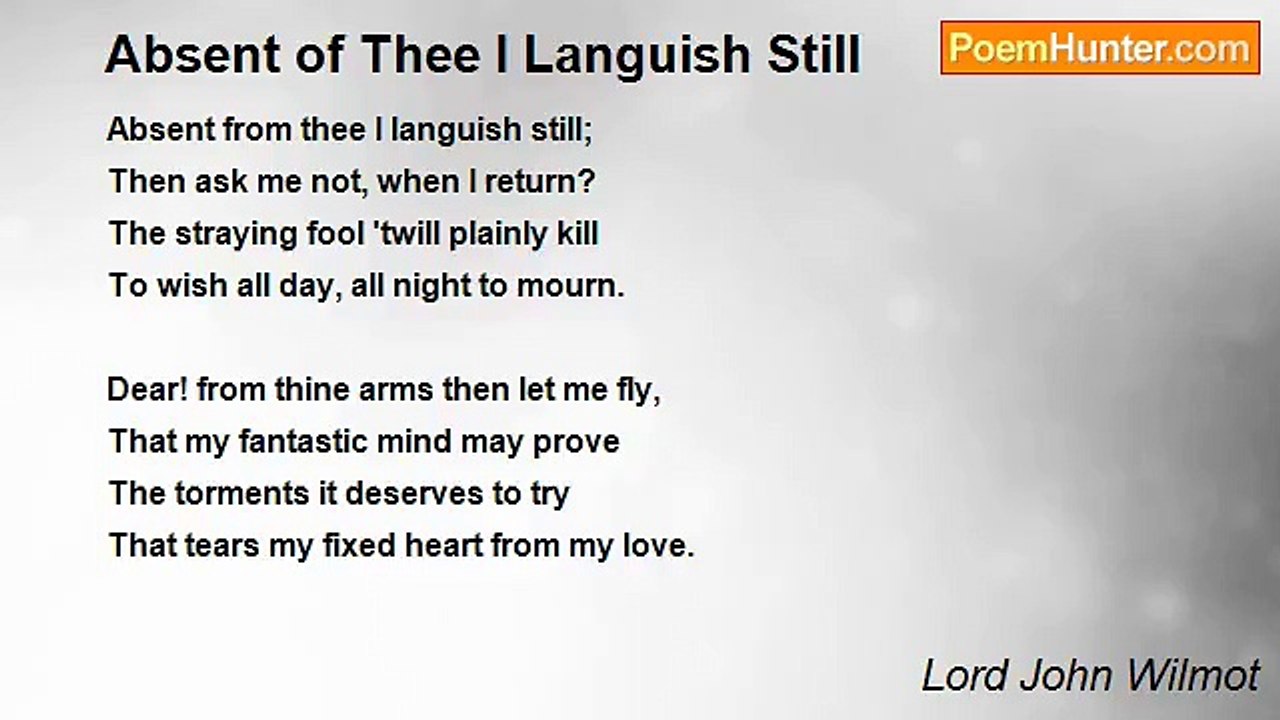 Lord John Wilmot - Absent of Thee I Languish Still