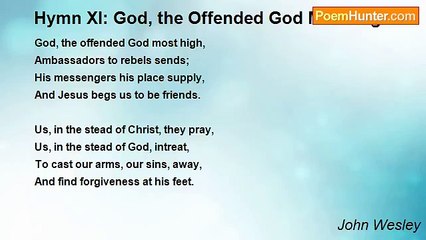 John Wesley - Hymn XI: God, the Offended God Most High