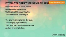 John Wesley - Hymn XV: Happy the Souls to Jesus Joined