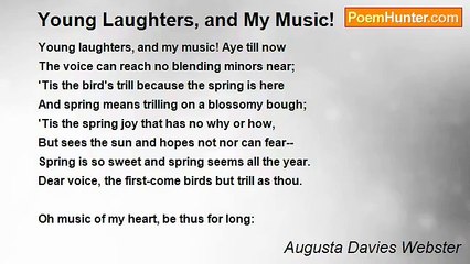 Augusta Davies Webster - Young Laughters, and My Music!