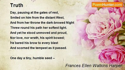 Frances Ellen Watkins Harper - Truth