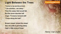 Henry Van Dyke - Light Between the Trees