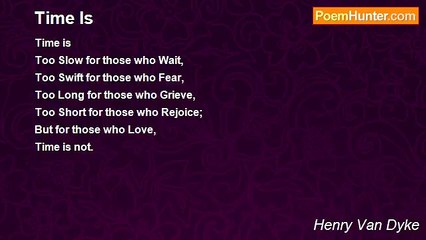 Henry Van Dyke - Time Is