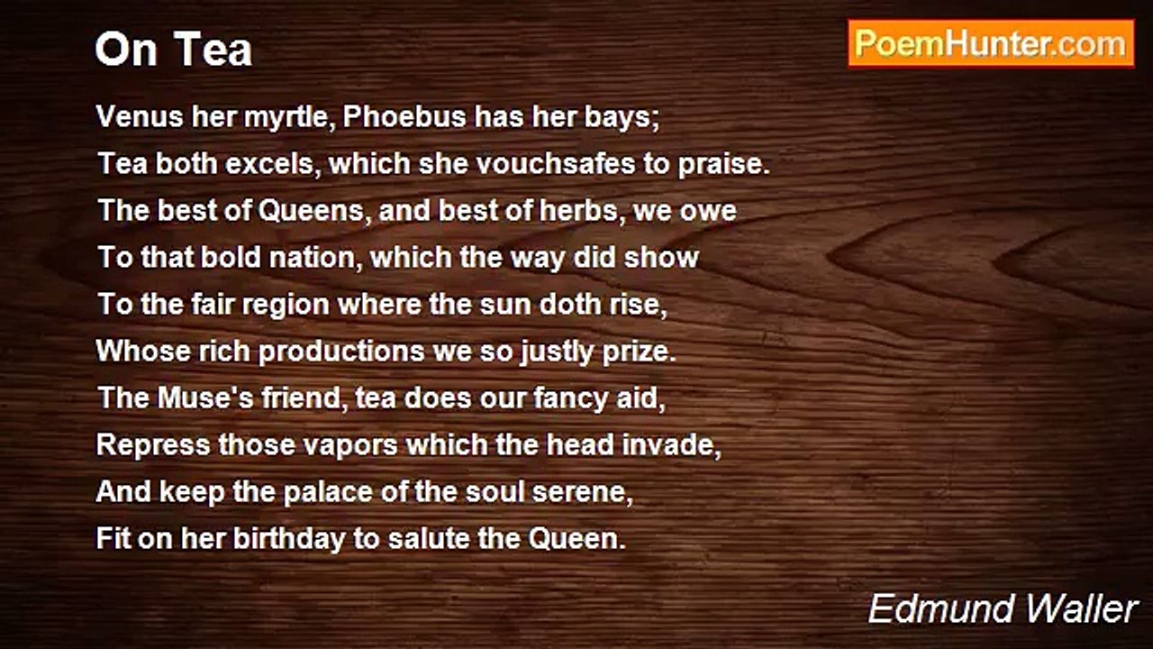 Edmund Waller - On Tea