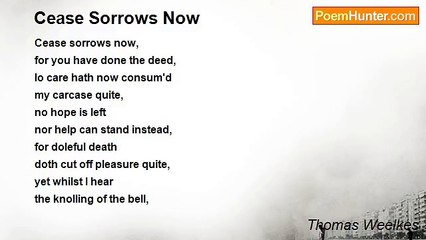 Thomas Weelkes - Cease Sorrows Now