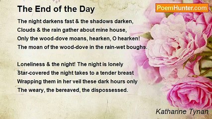 Katharine Tynan - The End of the Day