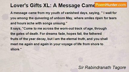 Sir Rabindranath Tagore - Lover's Gifts XL: A Message Came
