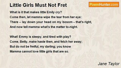 Jane Taylor - Little Girls Must Not Fret