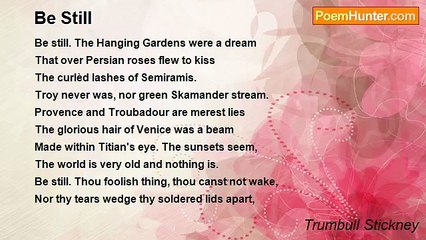 Trumbull Stickney - Be Still