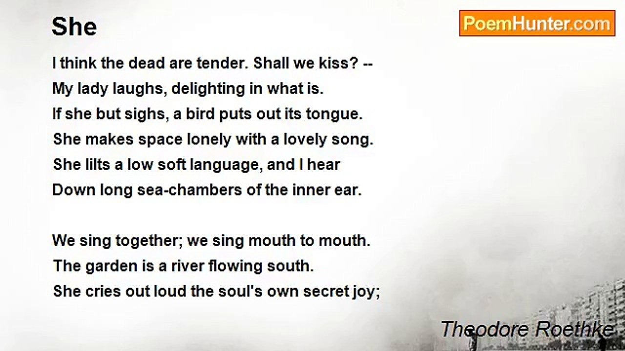 Theodore Roethke - She
