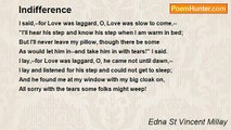 Edna St Vincent Millay - Indifference