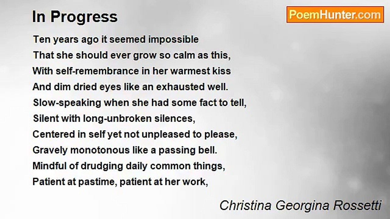 Christina Georgina Rossetti - In Progress