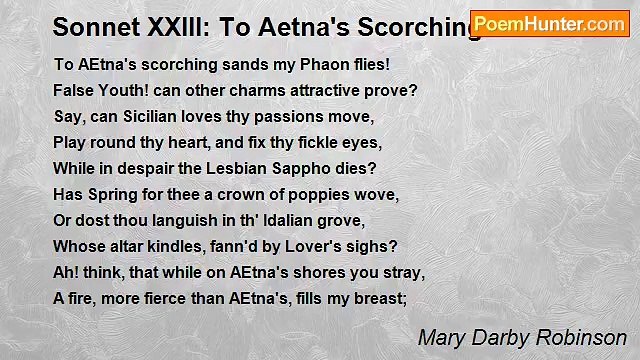 Mary Darby Robinson - Sonnet XXIII: To Aetna's Scorching Sands