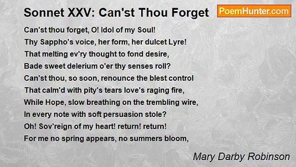 Mary Darby Robinson - Sonnet XXV: Can'st Thou Forget