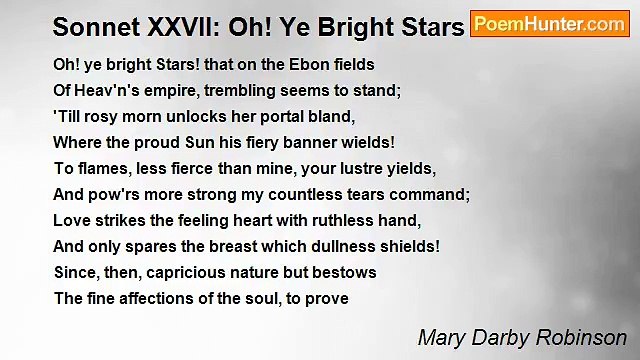 Mary Darby Robinson - Sonnet XXVII: Oh! Ye Bright Stars