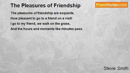Stevie Smith - The Pleasures of Friendship