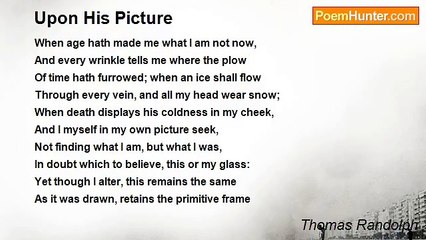 Thomas Randolph - Upon His Picture