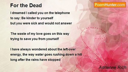 Adrienne Rich - For the Dead