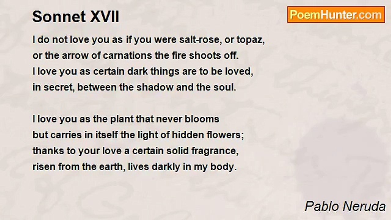 Pablo Neruda - Sonnet XVII
