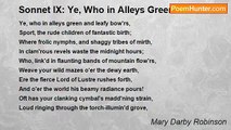 Mary Darby Robinson - Sonnet IX: Ye, Who in Alleys Green