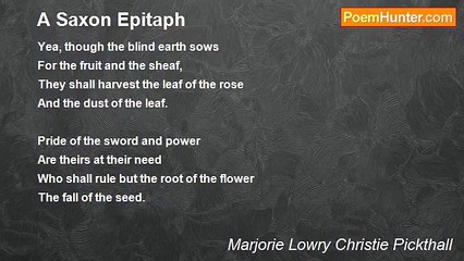Marjorie Lowry Christie Pickthall - A Saxon Epitaph