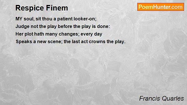 Francis Quarles - Respice Finem