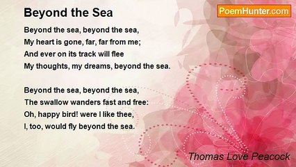 Thomas Love Peacock - Beyond the Sea