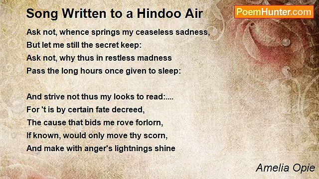Amelia Opie - Song Written to a Hindoo Air