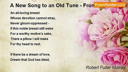 Robert Fuller Murray - A New Song to an Old Tune - From Victor Hugo