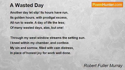 Robert Fuller Murray - A Wasted Day