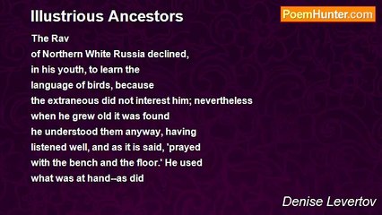 Denise Levertov - Illustrious Ancestors