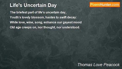 Thomas Love Peacock - Life's Uncertain Day
