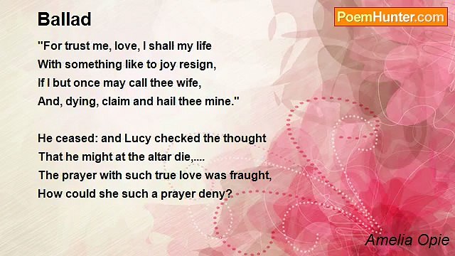 Amelia Opie - Ballad