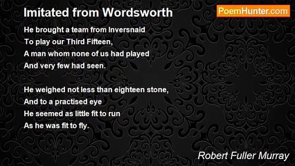 Robert Fuller Murray - Imitated from Wordsworth