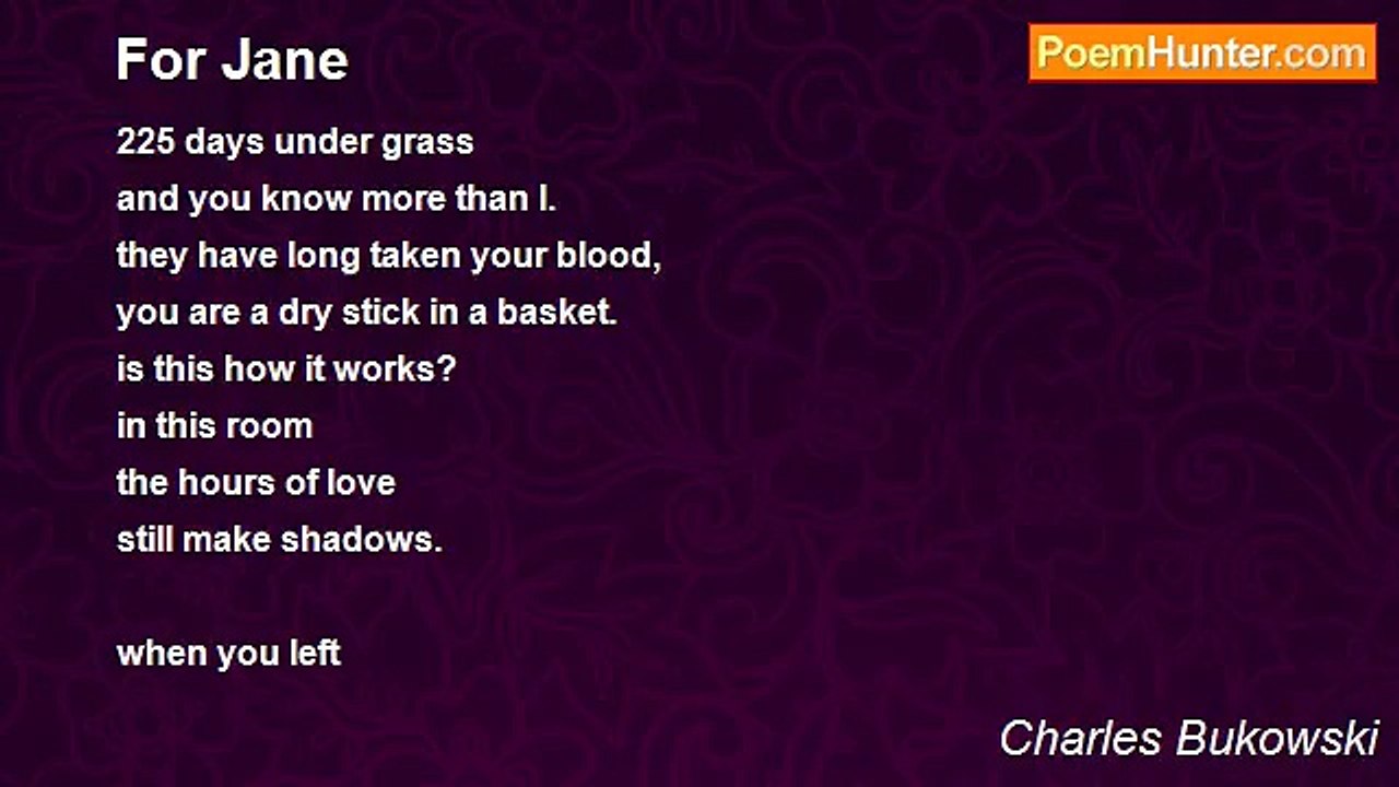 Charles Bukowski - For Jane