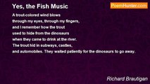 Richard Brautigan - Yes, the Fish Music