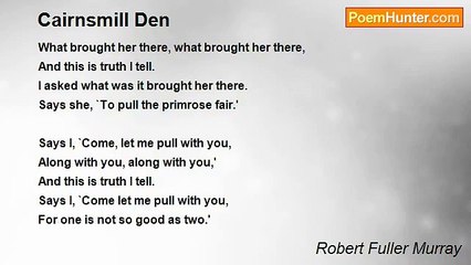 Robert Fuller Murray - Cairnsmill Den