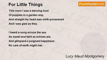 Lucy Maud Montgomery - For Little Things