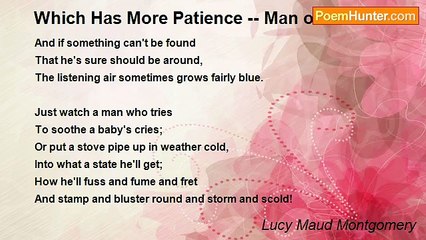 Lucy Maud Montgomery - Which Has More Patience -- Man or Woman?