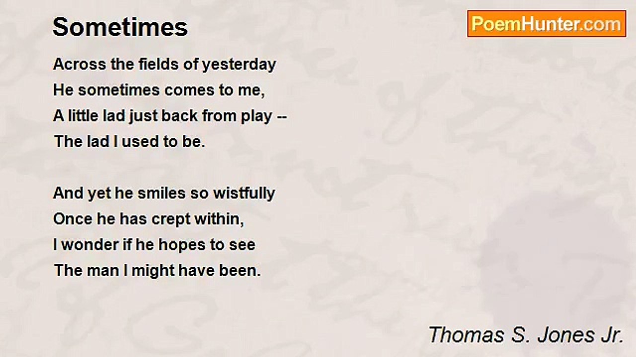 Thomas S. Jones Jr. - Sometimes